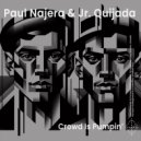 Paul Najera & Junior Quijada - I Know That You Want Me ()