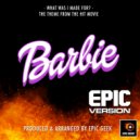 Epic Geek - What Was I Made For? (From \