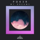 Pok3r - My Dreams 2.0