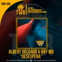Albert Delgado & Ray MD - desespera