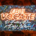 El Factory Over & PATOL music - EQUIVOCATE (feat. PATOL music) ()