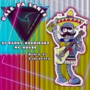 Danny Rodriguez & My House - De Los Montes ()