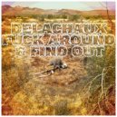 Delachaux - FAFO (Damn Tough Rodeo)