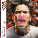 DJ Kazal - Shut the F*** Up (Original Mix)