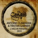 Antoine Clamaran & Tristan Garner - Cancun Paradise 2024 (Tony Cortez Remix)