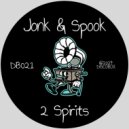 Jonk & Spook - 2 Spirits (Extended Mix)