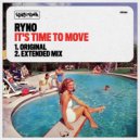 Ryno - It\'s Time To Move (Extended)