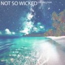Not So Wicked - Chasing Stars (Original Mix)