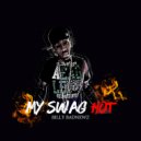 Billy Badnewz - My Swag Hot