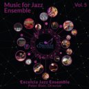 Excelcia Jazz Ensemble - Catch You on the Flip Side