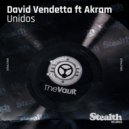David Vendetta feat. Akram - Unidos Para La Musica (Cosa Nostra Mix)