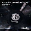 Steven Mestre, Wilson Santos - Raindance (Carl Kennedy Remix)