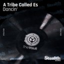 A Tribe Called Es feat. Jaquita - Dancin\' (Roger\'s Release Mix)