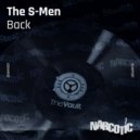 The S-Men - Back (Sneak\'s Phuture Mix)