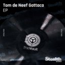 Tom de Neef, Gattaca - Future and Back (Original Mix)