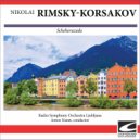 Radio Symphony Orchestra Ljubljana - Rimsky-Korsakov - Scheherazade Symphonic Suite, Op. 35 - The Sea and Sinbad's Ship