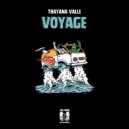 Thayana Valle - Voyage (Extended Mix)