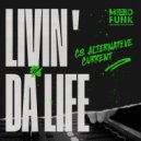 C8 Alternative Current - Livin' Da Life