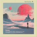Bone - Untroubled (Original Mix)