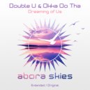 Double U & Okka Oo Tha - Dreaming of Us
