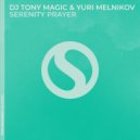 DJ Tony Magic & Yuri Melnikov - Serenity Prayer