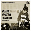 Ricky Chopra - We Are What We Listen To (Chops X Rated Mix)