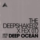 The Deepshakerz x FEX (IT) - Deep Ocean (Extended Mix)