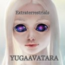 yugaavatara - Extraterrestrials (Mix 2024)