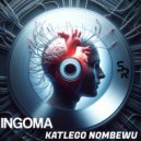 Katlego Nombewu - Ingoma (Original Mix)