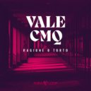 Vale CMQ - Ragione o Torto ()