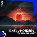 Raev Andersen - Trough The Night ()