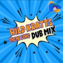Wackadoodles - Wild Kratts Theme (Dub Mix)