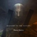 Rianu Keevs - History Is The Future