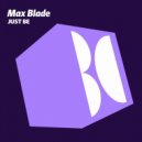 Max Blade - Propitious