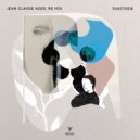Jean Claude Ades, Re.you - Together (Original Mix)