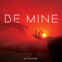 Mr. Cunamis - Be Mine (Original Mix)
