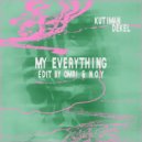 Kutiman, Dekel - My Everything (OMRI. & N.O.Y Edit)