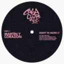 Martín Y Corazón - Don\'t Ya Move (Original Mix)