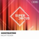 Ghostbusterz - Night Fever