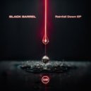 Black Barrel - Rainfall Down
