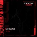 DJ Soma - Ex\'Taz (Original Mix)