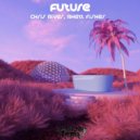 Chris River, Rhett Fisher - Future (Extended Mix)