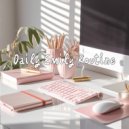 Daily Emily Routine - Luminous Love