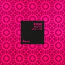Roxe - Here We Go (Extended Mix)