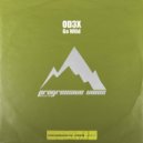 OD3x - Go Wild (Original Mix)