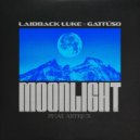 Laidback Luke, Gattuso, Antrex - Moonlight