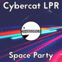 Cybercat LPR - Space Party