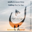 enelle, Jason Gray - Calling Out To You
