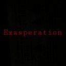 Exasperation - RUN!