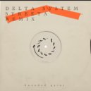 Dense & Pika - Delta System (SYREETA Remix)